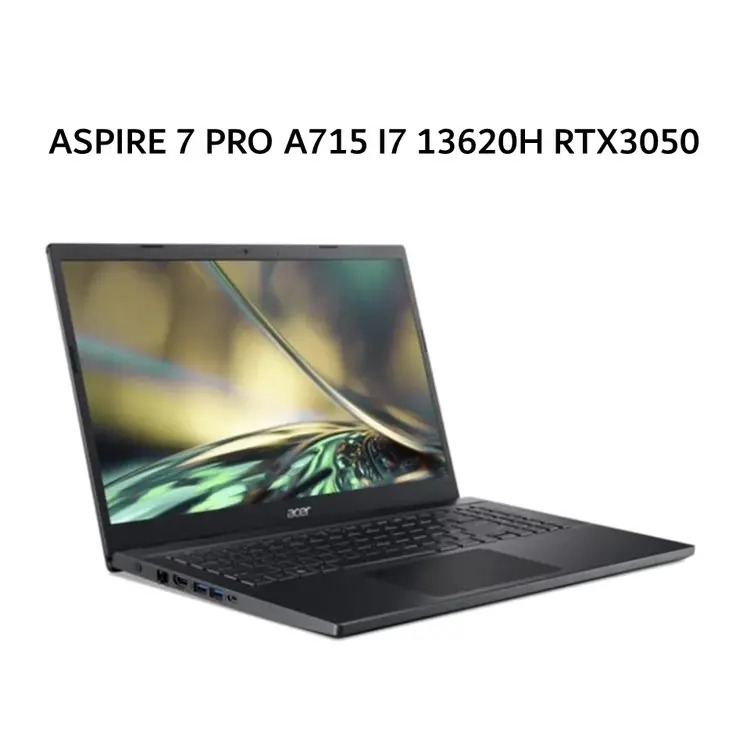 ACER ASPIRE 7 PRO A715 I7 13620H RTX3050